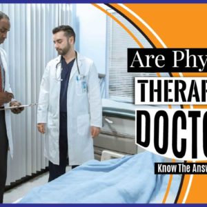 Are Physical Therapists Doctors