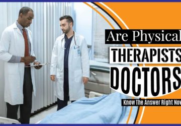 Are Physical Therapists Doctors
