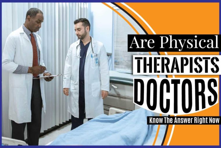 Are Physical Therapists Doctors