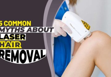 5 Common Myths About Laser Hair Removal