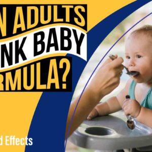 Can Adults Drink Baby Formula