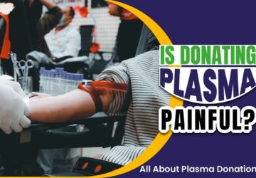 Is Donating Plasma Painful