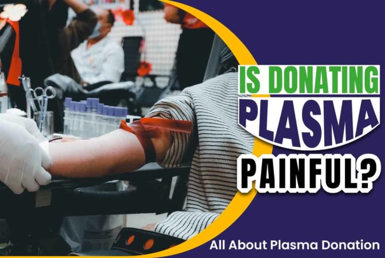 Is Donating Plasma Painful