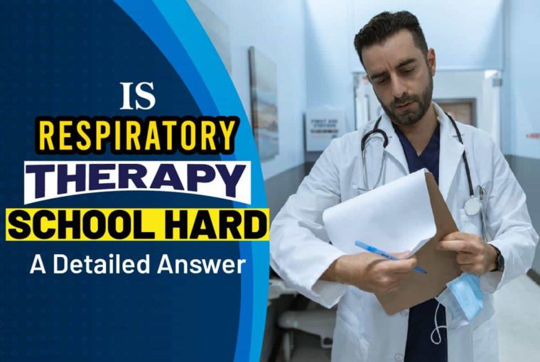 Is Respiratory Therapy School Hard