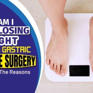 Why Am I Not Losing Weight After Gastric Sleeve Surgery