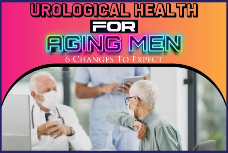 Urological Health For Aging Men