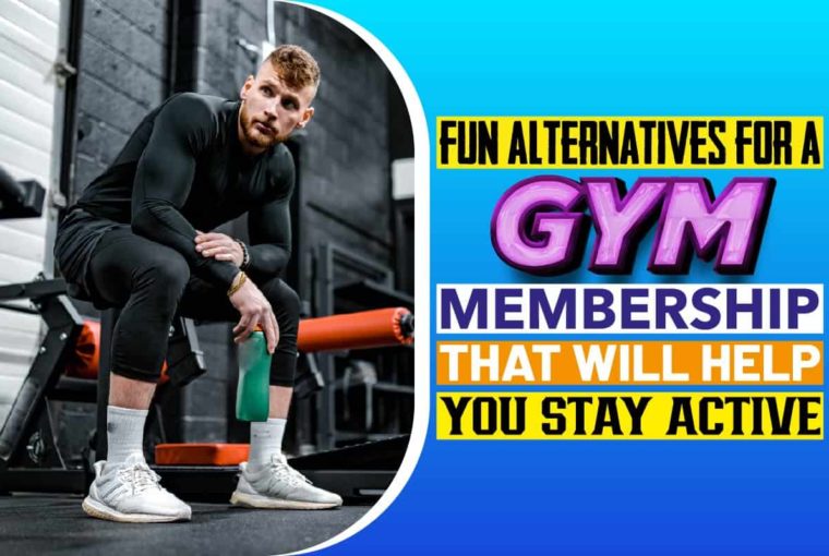 Fun Alternatives for a Gym Membership That Will Help You Stay Active