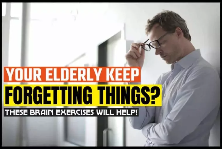 Your Elderly Keep Forgetting Things