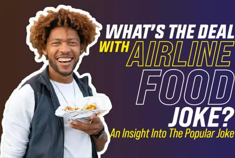 What’s The Deal With Airline Food Joke