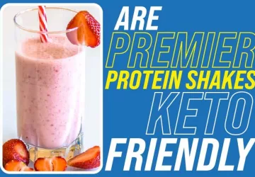 Are Premier Protein Shakes Keto Friendly