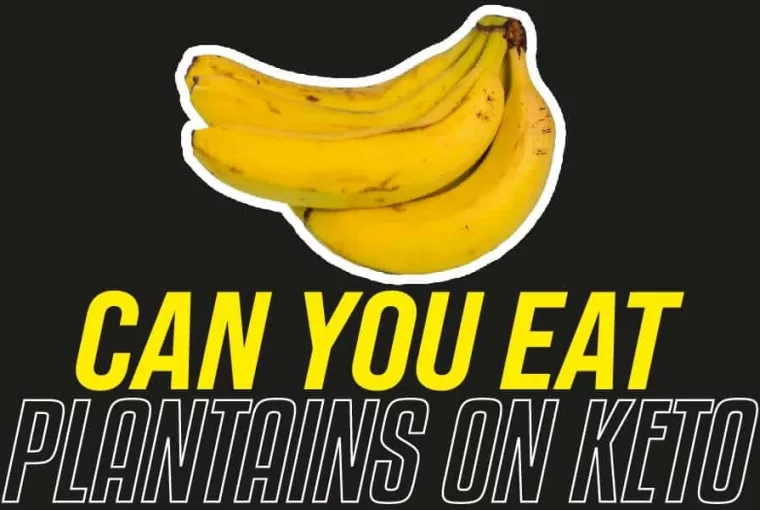 Can You Eat Plantains On Keto