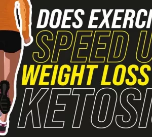 Does Exercise Speed Up Weight Loss In Ketosis