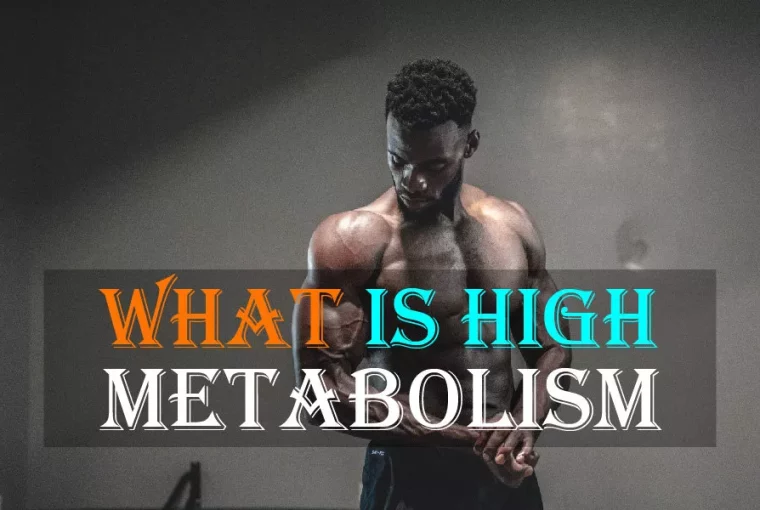 What Is High Metabolism