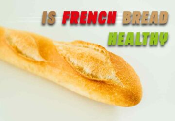 Is French Bread Healthy