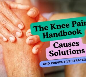 The Knee Pain Handbook