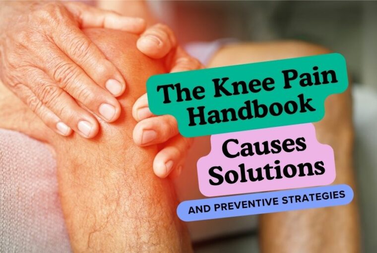 The Knee Pain Handbook